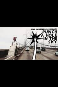 UMA Landsleds' - Punch a Hole in the Sky series tv