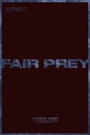Fair Prey 2021 streaming