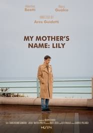 My mother's name: Lily series tv