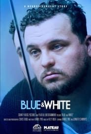 Blue & White 2022 streaming