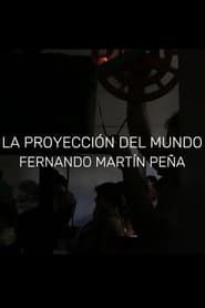 Fernando Martín Peña: La proyección del mundo series tv