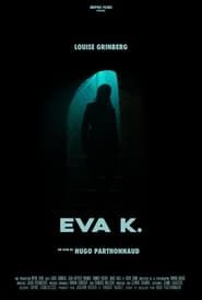 Affiche de Eva K.