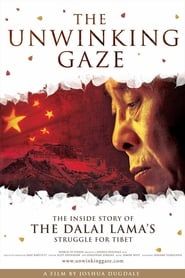 Image The Unwinking Gaze:The Inside Story of the Dalai Lama's Struggle for Tibet 2008