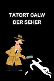 Tatort Calw - Der Seher 2016 streaming