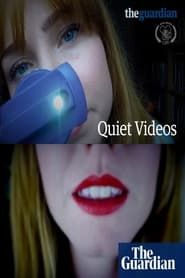 Quiet Videos series tv