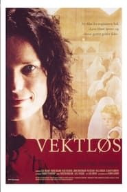 Vektløs (2002)