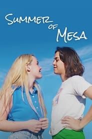 Summer of Mesa series tv