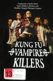 Kung Fu Vampire Killers series tv