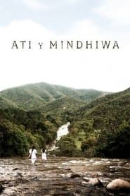 watch Ati y Mindhiwa