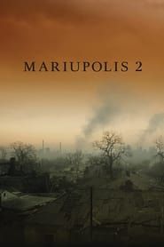 Mariupolis 2 2022 streaming