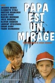 Papa est un mirage (1996)