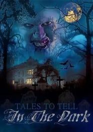Tales to Tell in the Dark series tv