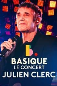 Julien Clerc - Basique, le concert series tv