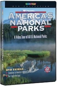 America's National Parks: A Video Tour of All 55 National Parks series tv