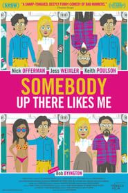 Somebody Up There Likes Me (2013)