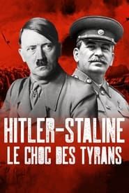 Hitler-Staline, le choc des tyrans series tv