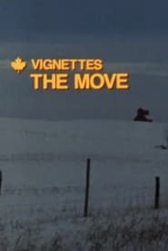Canada Vignettes: The Move series tv