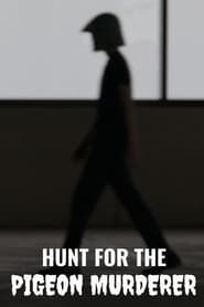 Hunt for the Pigeon Murderer series tv