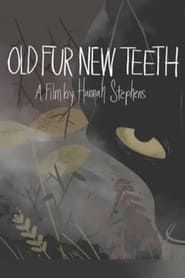 Old Fur New Teeth series tv