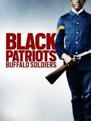 Black Patriots: Buffalo Soldiers (2022)