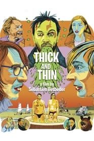 Thick and Thin series tv