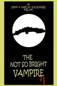 Affiche de The Not So Bright Vampire