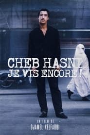 Cheb Hasni, Je vis encore ! 2008 streaming