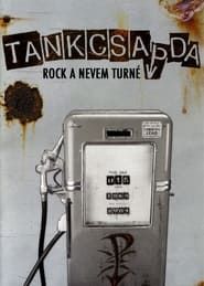 Image Tankcsapda - Rock a nevem turné