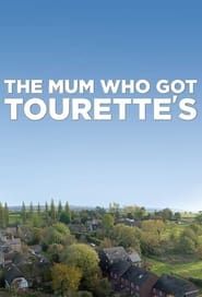 The Mum Who Got Tourette's series tv