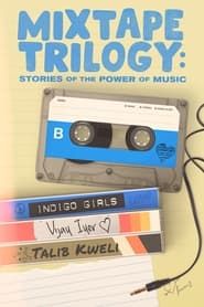 Mixtape Trilogy: Stories of the Power of Music-hd