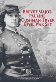 Brevet Major Pauline Cushman-Fryer series tv