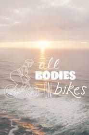 Affiche de All Bodies on Bikes
