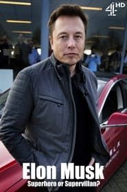 Elon Musk: Superhero or Supervillain? series tv