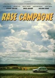 watch Rase campagne