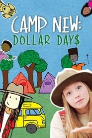 Camp New: Dollar Days (2017)
