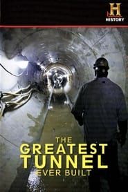 The Greatest Tunnel Ever Built series tv