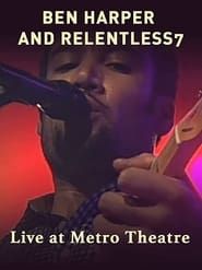 Ben Harper and Relentless7: Live at Metro Theatre series tv