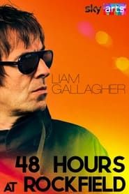 Liam Gallagher: 48 Hours at Rockfield series tv