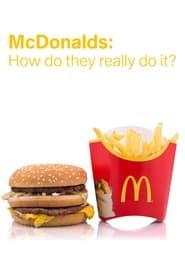 McDonalds: How Do They Really Do It? series tv