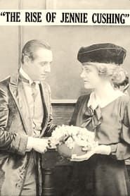 The Rise of Jenny Cushing (1917)