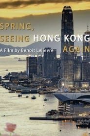 Spring, Seeing Hong Kong Again series tv