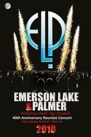 Emerson, Lake & Palmer: Live at High Voltage Festival 2010 series tv