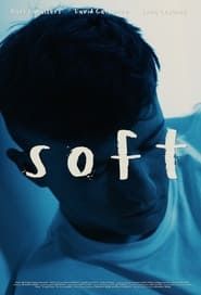 Soft (2018)