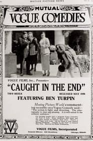Caught in the End (1917)