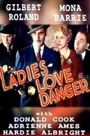 Ladies Love Danger 1935 streaming