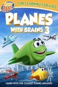 Planes with Brains 3 (2018)