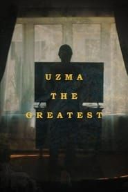 Uzma the Greatest (2017)