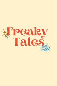 Freaky Tales series tv