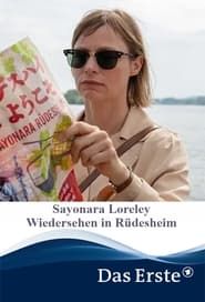 Sayonara Loreley – Wiedersehen in Rüdesheim (2022)