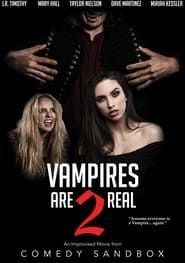 Vampires Are Real 2 2021 streaming